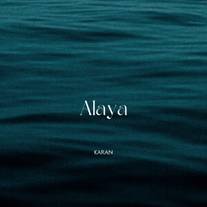 ดาวน์โหลดและฟังเพลง Alaya (Experimental Version) พร้อมเนื้อเพลงจาก Karan