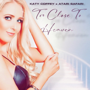 Album Too Close to Heaven from Katy Coffey