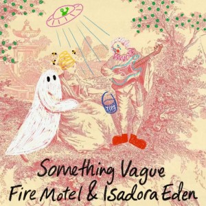 Fire Motel的專輯Something Vague (Explicit)