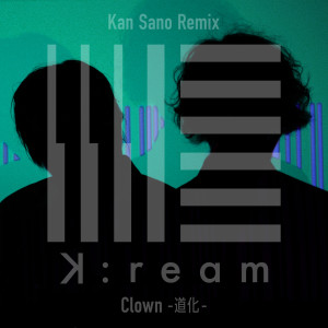 Clown -douke- (Kan Sano Remix)