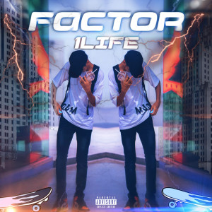 收听1Life的FACTOR (Explicit)歌词歌曲