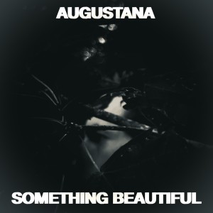 Augustana的專輯Something Beautiful