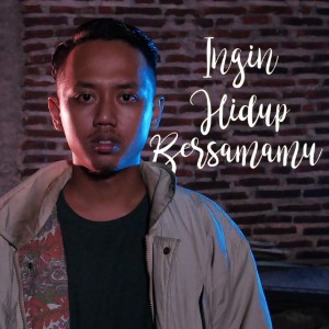 ดาวน์โหลดและฟังเพลง Ingin Hidup Bersamamu พร้อมเนื้อเพลงจาก Fikri Maulana