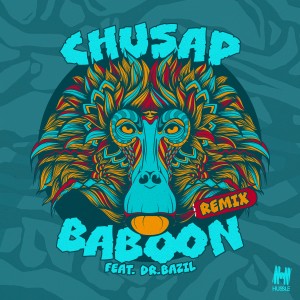 Chusap的專輯Baboon (Dr. Bazil Remix)