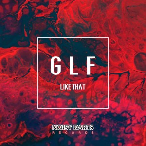 Listen to Like That (Emanuele Bruno Remix) song with lyrics from GLF