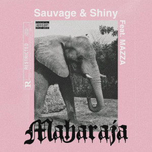 收聽Sauvage的Maharaja (Explicit)歌詞歌曲