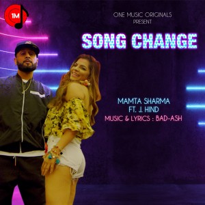Dengarkan lagu Song Change nyanyian Mamta Sharma dengan lirik