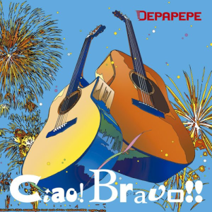 Depapepe的專輯Ciao! Bravo!!