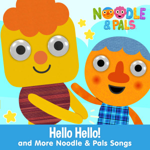 收聽Super Simple Songs的Hello Hello! (Noodle & Pals)歌詞歌曲