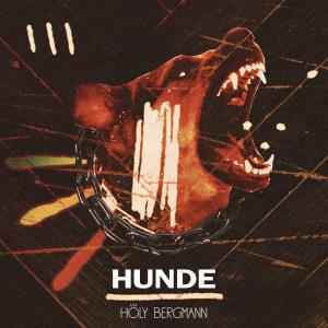 Dengarkan Hunde lagu dari Holy Bergmann dengan lirik