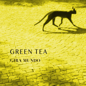 GREEN TEA dari Gira Mundo