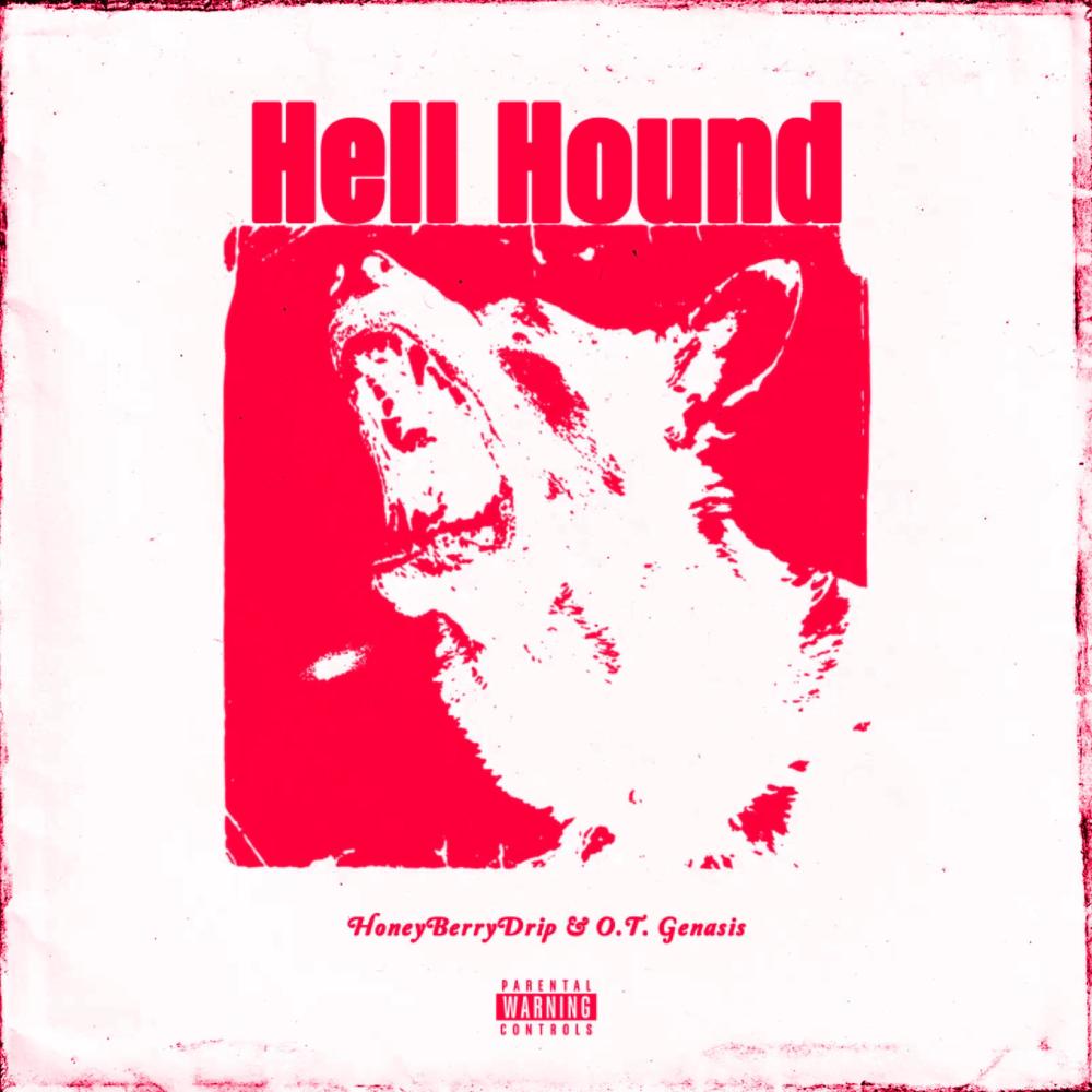Hell Hound (Slow+Reverb) (feat. O.T. Genasis) (Explicit)