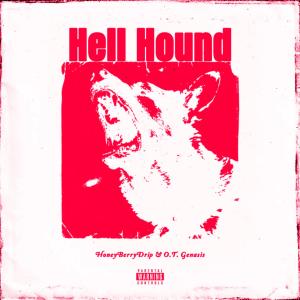 ดาวน์โหลดและฟังเพลง Hell Hound (Slow+Reverb) (feat. O.T. Genasis) (Explicit) พร้อมเนื้อเพลงจาก HoneyBerryDrip