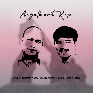 Satu Komando Bersama Rusli Dan Rio