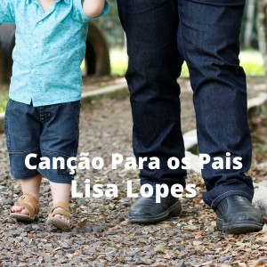 Lisa Lopes Vieira的專輯Canção para os Pais - Voz e Piano