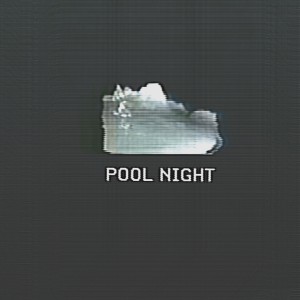 ดาวน์โหลดและฟังเพลง Pool Night พร้อมเนื้อเพลงจาก BeepBeepChild