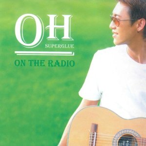 อัลบัม On The Radio ศิลปิน OH Superglue