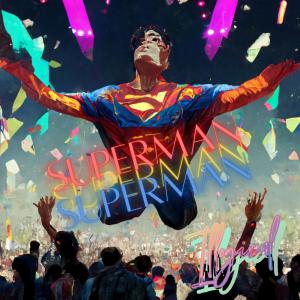 收聽Illogical的Superman (Explicit)歌詞歌曲