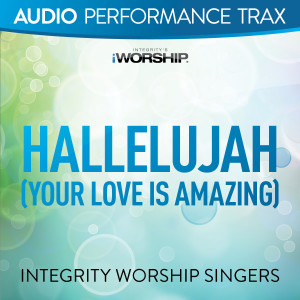 Album Hallelujah (Your Love Is Amazing) (Audio Performance Trax) oleh Brian Doerksen