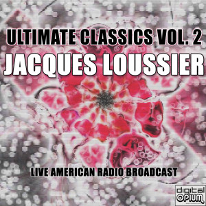 อัลบัม Ultimate Classics Vol. 2 (Live) ศิลปิน Jacques Loussier Trio
