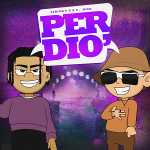 ดาวน์โหลดและฟังเพลง Perdio' พร้อมเนื้อเพลงจาก aiRich