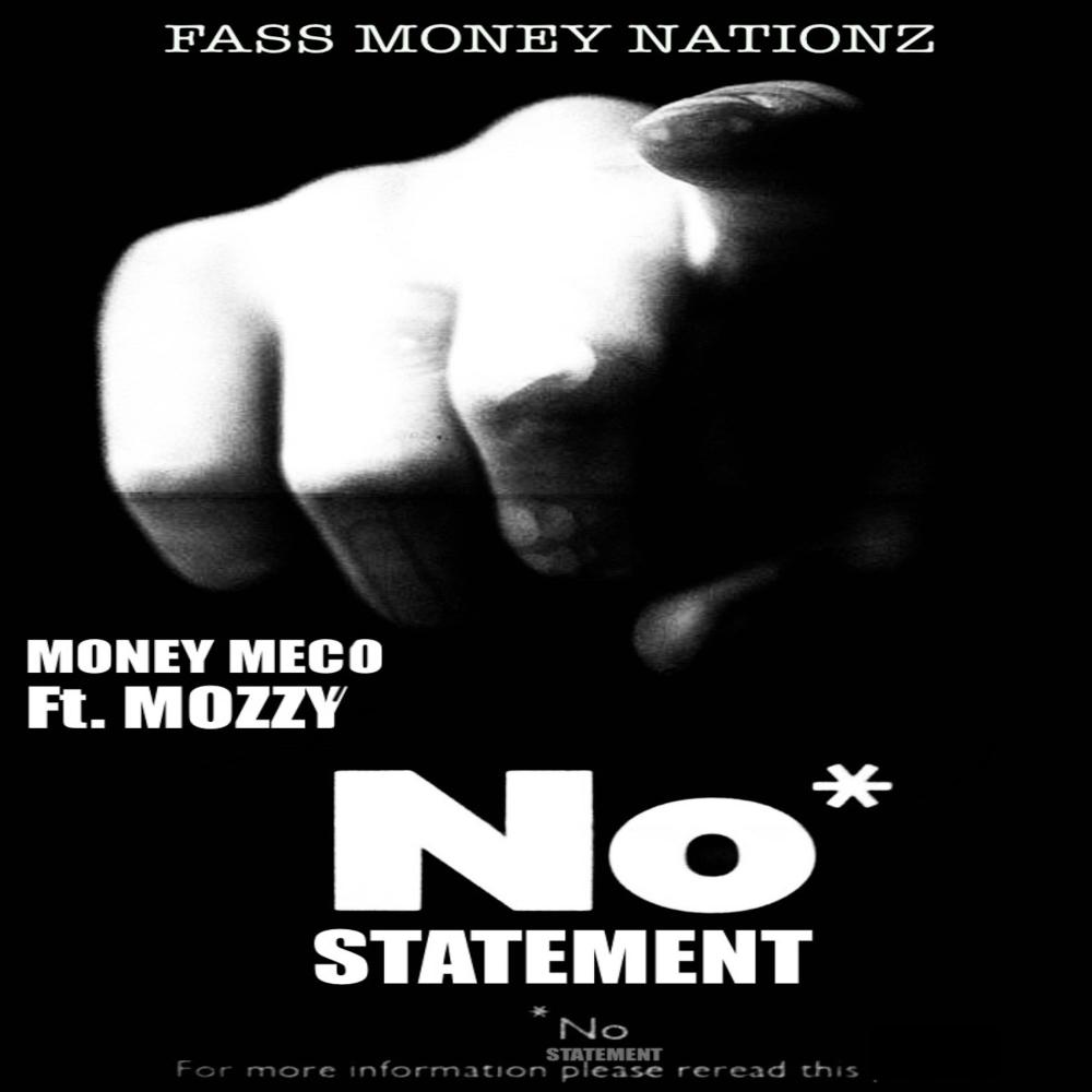 No Statement (feat. MOZZY) (Explicit)