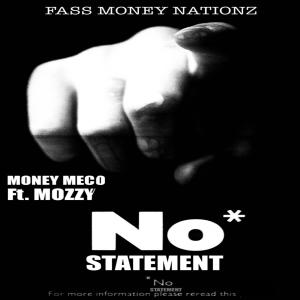 MONEY MECO的專輯No Statement (feat. MOZZY) [Explicit]