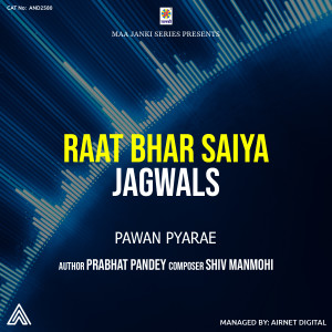 Album Raat Bhar Saiya Jagwals from Pawan Pyare