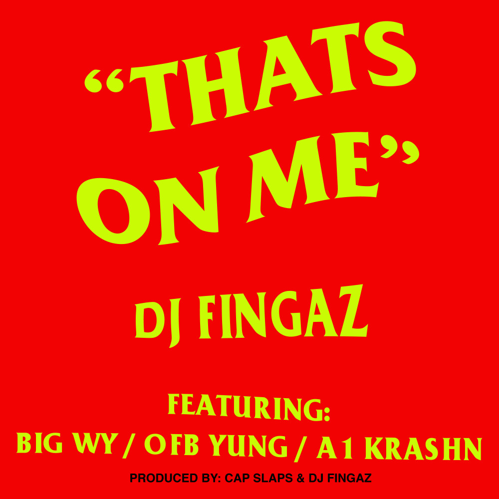 Thats On Me (Explicit)