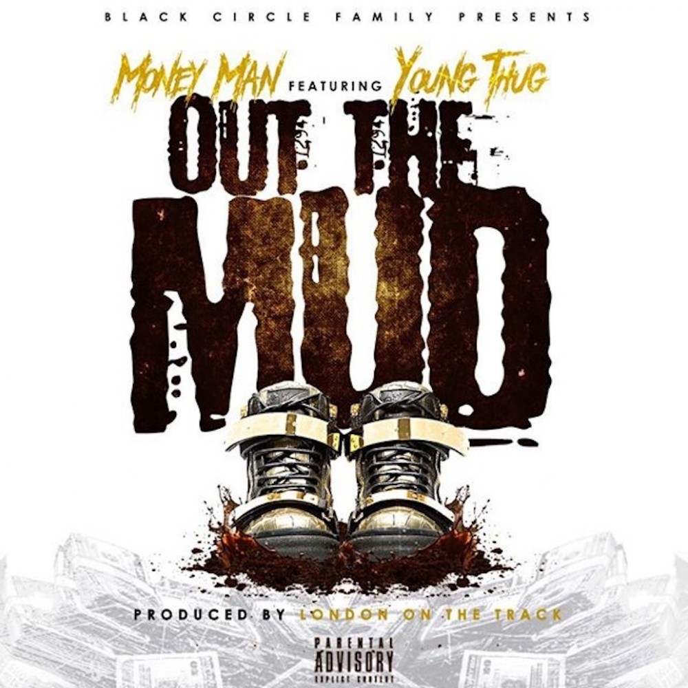 Out the Mud (Explicit)