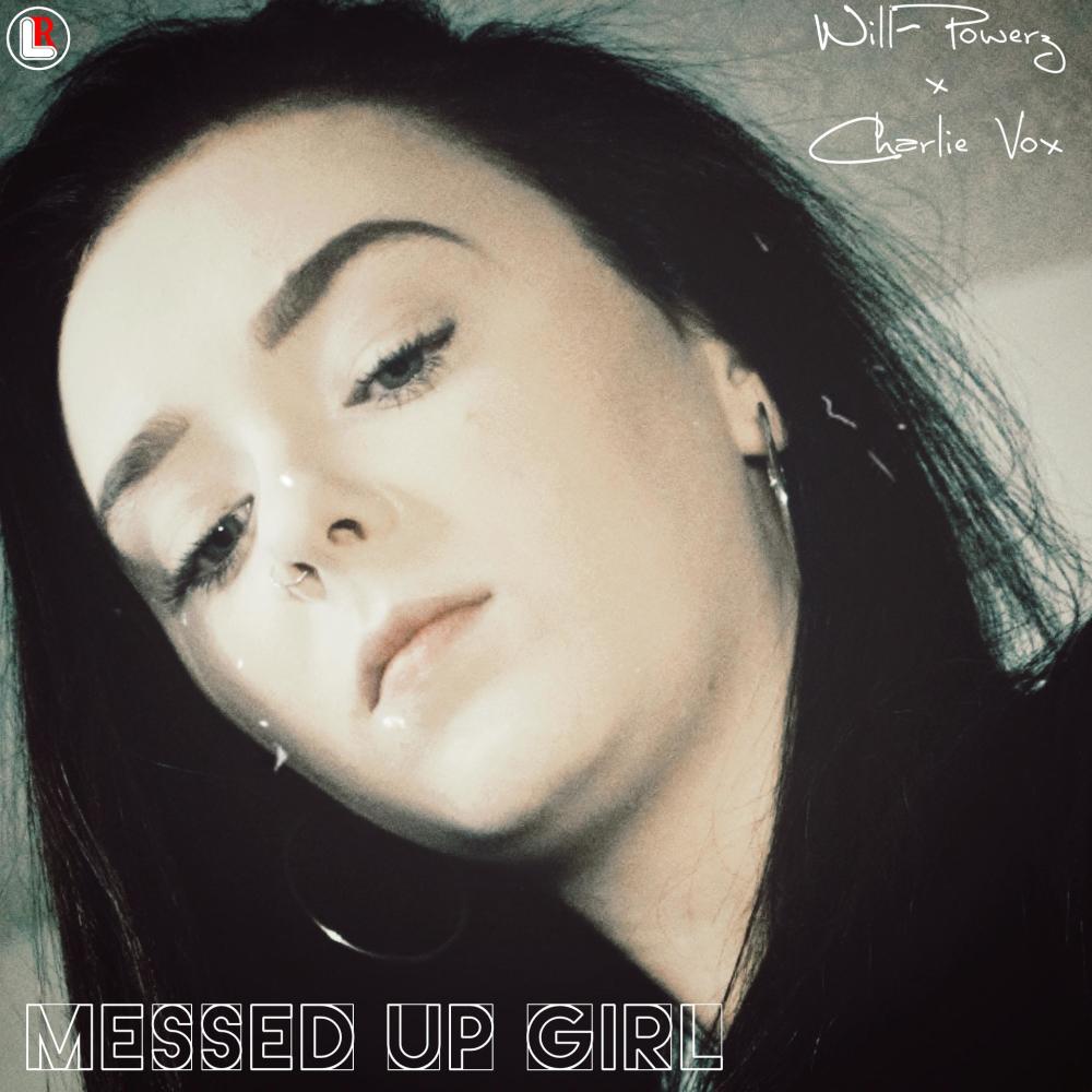 Messed Up Girl (feat. Charlie Vox) (Latent Remix) (Explicit) (Latent Remix|Explicit)