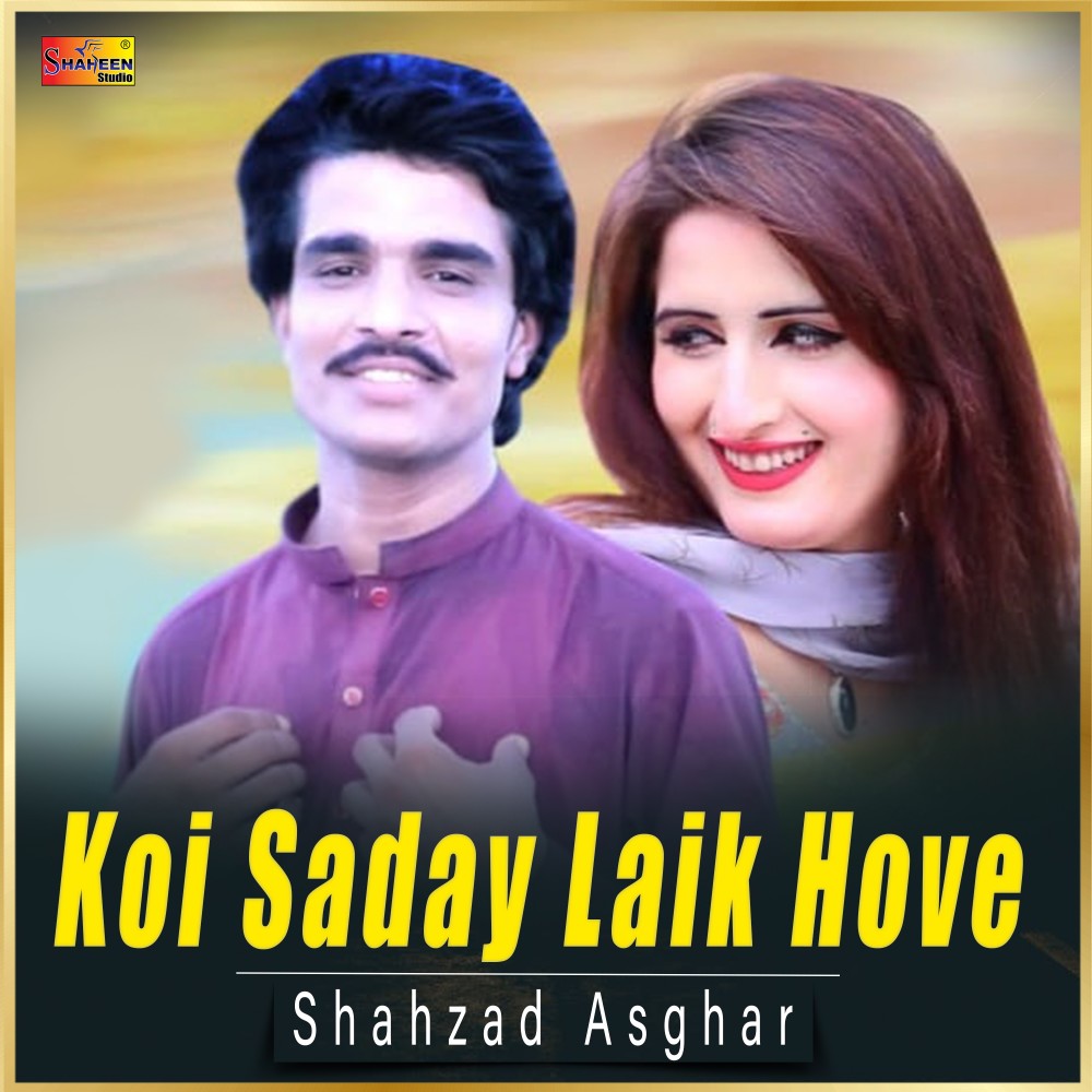 Koi Saday Laik Hove