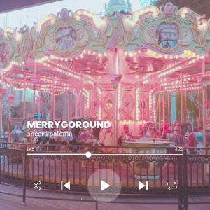 ดาวน์โหลดและฟังเพลง merry go round พร้อมเนื้อเพลงจาก SHEERA