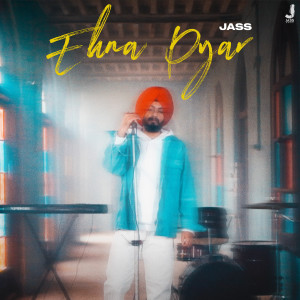 Album Ehna Pyaar oleh Jass