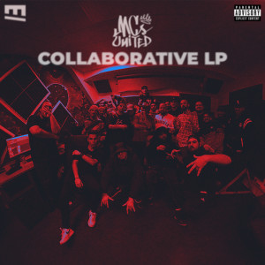 MCs United的专辑COLLABORATIVE LP (Explicit)