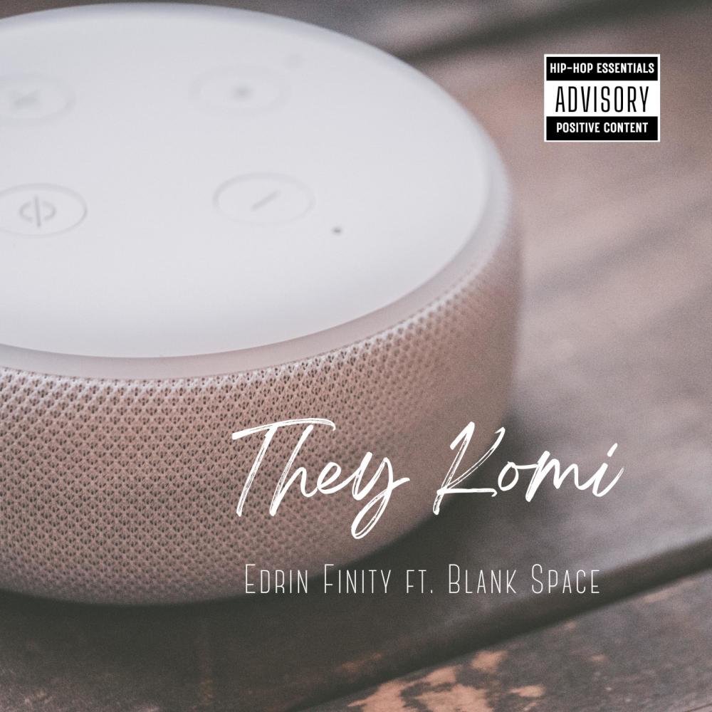 They Komi (feat. Blank Space) (Explicit)