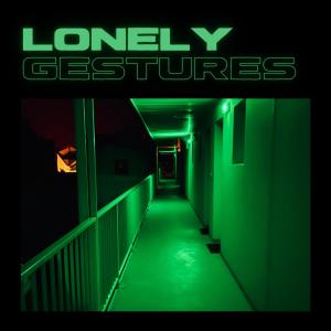 Lonely Gestures dari Napsoul