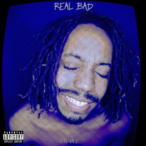 Album Real Bad (Explicit) from Jay Wile