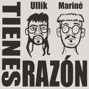 Marine的專輯Tienes Razón (feat. Mariné) (Explicit)