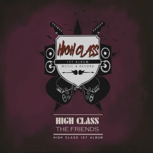 Album The Friends oleh High Class (하이클래스)