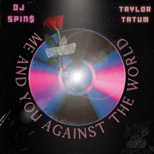 Album Me and You Against the World (Explicit) oleh DJ Spin$