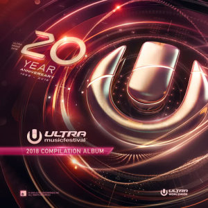 Various Artists的專輯Ultra Music Festival 2018