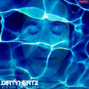 ดาวน์โหลดและฟังเพลง Eyes Closed (Dirtyhertz & Jose Vizcaino Radio Edit) พร้อมเนื้อเพลงจาก DIRTYHERTZ