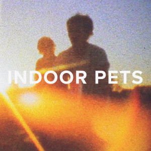 Album 001 from Indoor Pets
