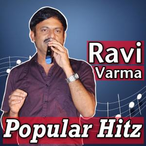 Ravi Varma的专辑Ravi Varma Popular Hitz