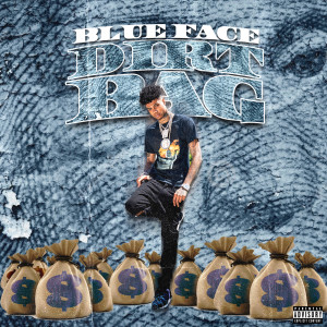 收聽Blueface的Dirt Bag (Explicit)歌詞歌曲