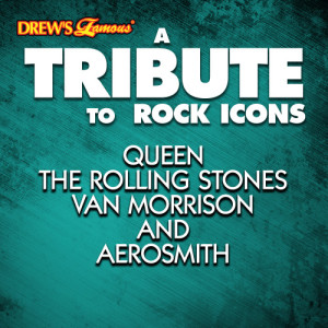 The Hit Crew的專輯A Tribute to Rock Icons Queen, The Rolling Stones, Van Morrison and Aerosmith