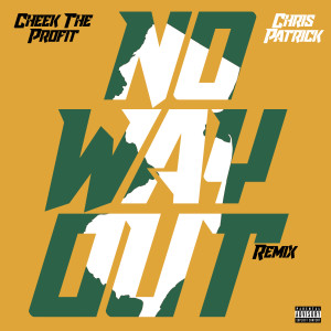 Chris Patrick的專輯No Way Out (Remix) (Explicit)