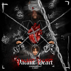 收聽StaySolidRocky的Vacant Heart (Explicit)歌詞歌曲