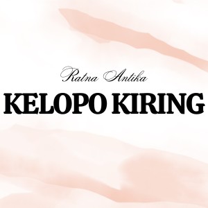 收聽Ratna Antika的Kelopo Kiring歌詞歌曲